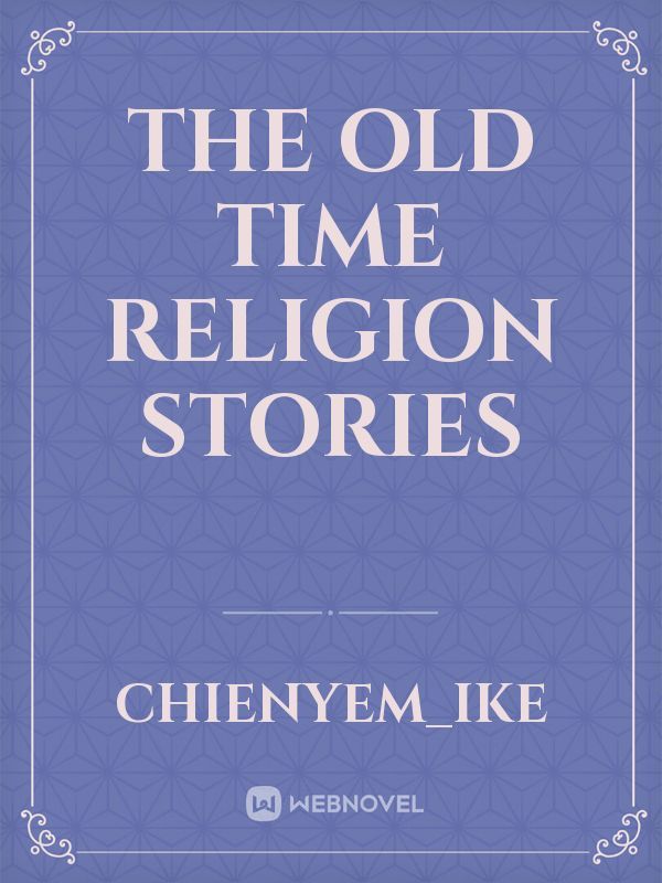 The Old time Religion stories