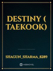 destiny ( taekook) Book