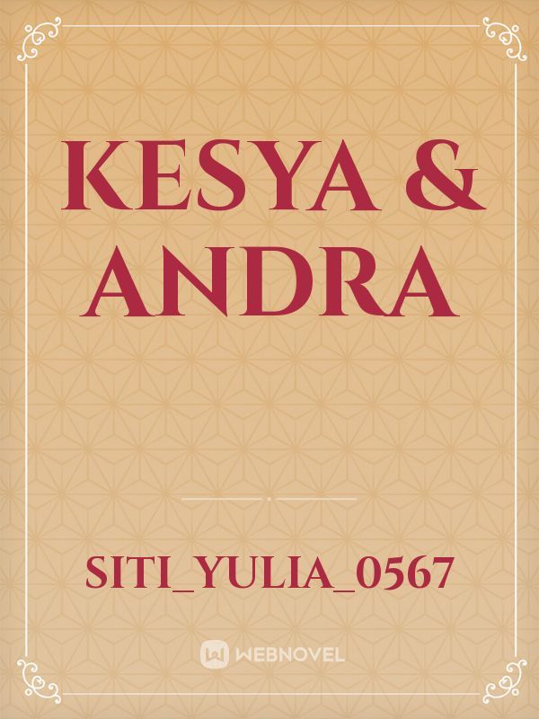 Kesya
&
Andra