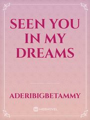 Seen you in my dreams Book