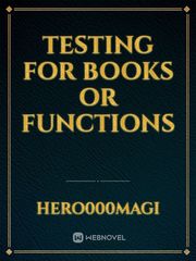 Testing for Books or Functions Book