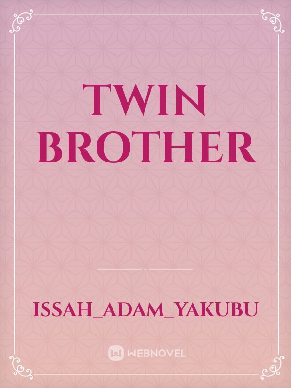 Twin Brother