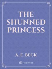The Shunned Princess Book