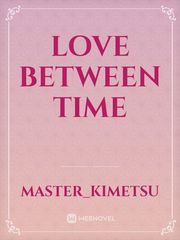 Love Between Time Book