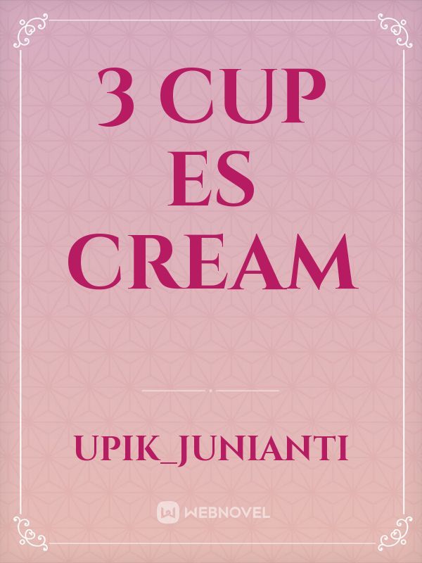 3 cup es cream Book