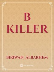 B killer Book