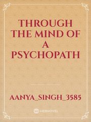 through the mind of a psychopath Book