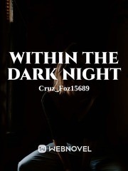 Within the Dark Night Book