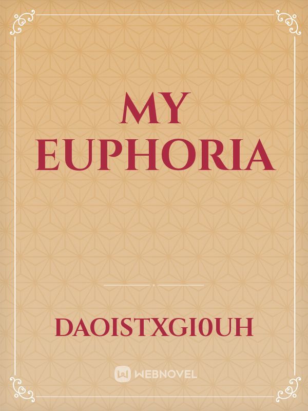 My euphoria Book
