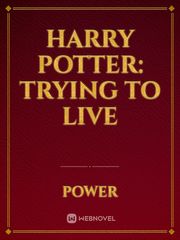 Harry Potter: Trying to live Book