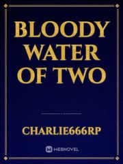 Bloody Water of Two Book