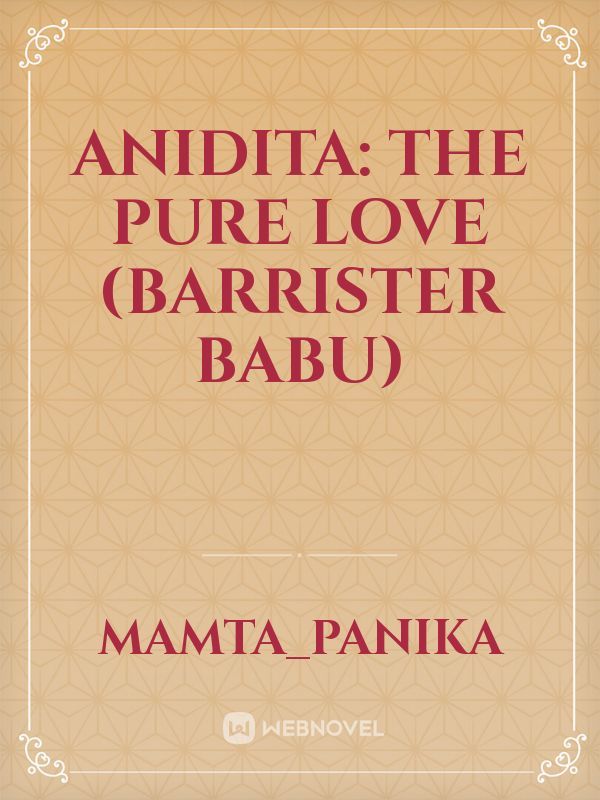 Anidita: The Pure Love (Barrister Babu) Book