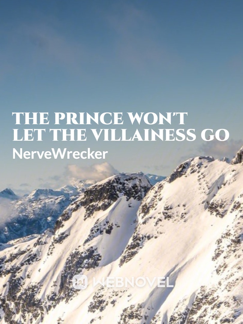The Prince won't let the Villainess Go (Dropped) Book