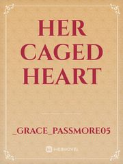 Her Caged Heart Book