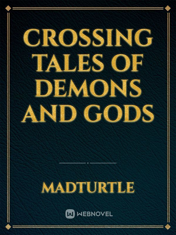 Crossing Tales of demons and gods