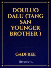 Douluo Dalu (Tang San Younger Brother ) Book