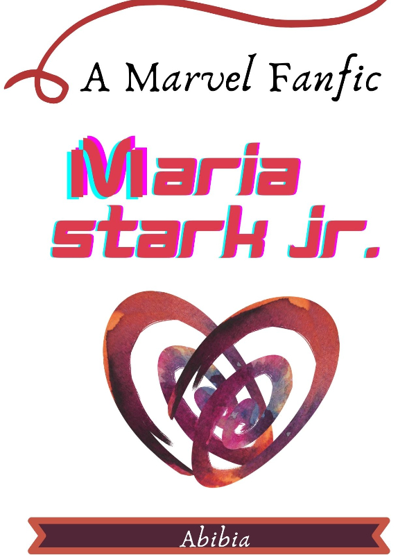 Maria Stark Jr. MCU fan-fic Book