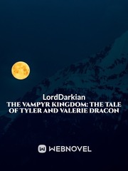The Vampyr Kingdom: The Tale of Tyler and Valerie Dracon Book