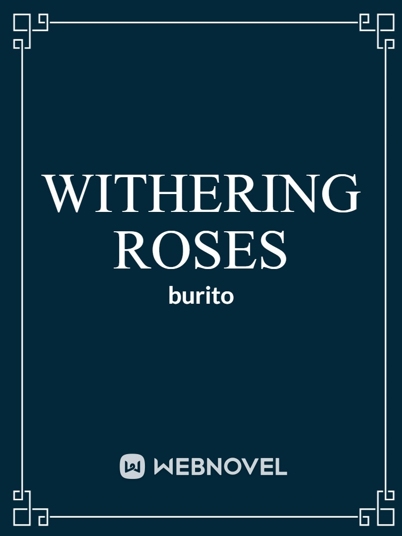 Withering Roses Book