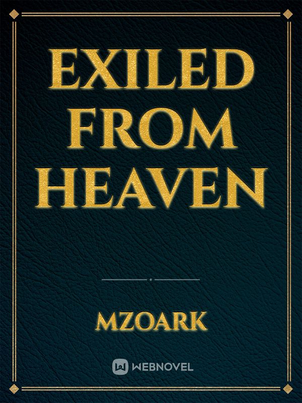 EXILED FROM HEAVEN