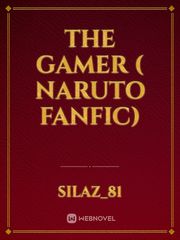the gamer ( naruto fanfic) Book