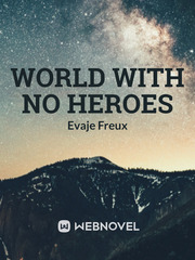 World With No Heroes Book