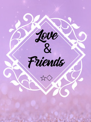 Love & Friends Book