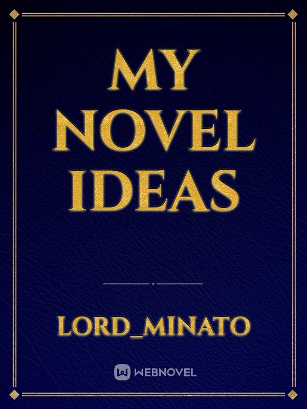 My Novel ideas