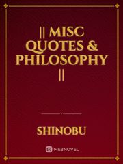 || Misc Quotes & Philosophy || Book