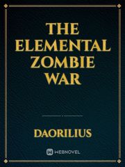 The Elemental Zombie War Book