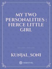 My two personalities : fierce little girl Book