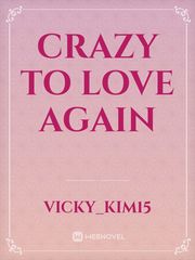 Crazy to Love Again Book