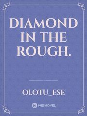 DIAMOND IN THE ROUGH. Book