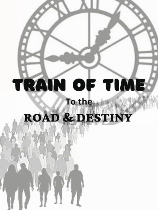 Train of Time to the road and destiny Book
