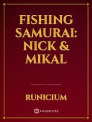 Fishing Samurai: Nick & Mikal Book