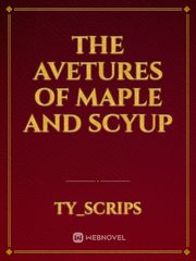 the avetures of maple and scyup Book