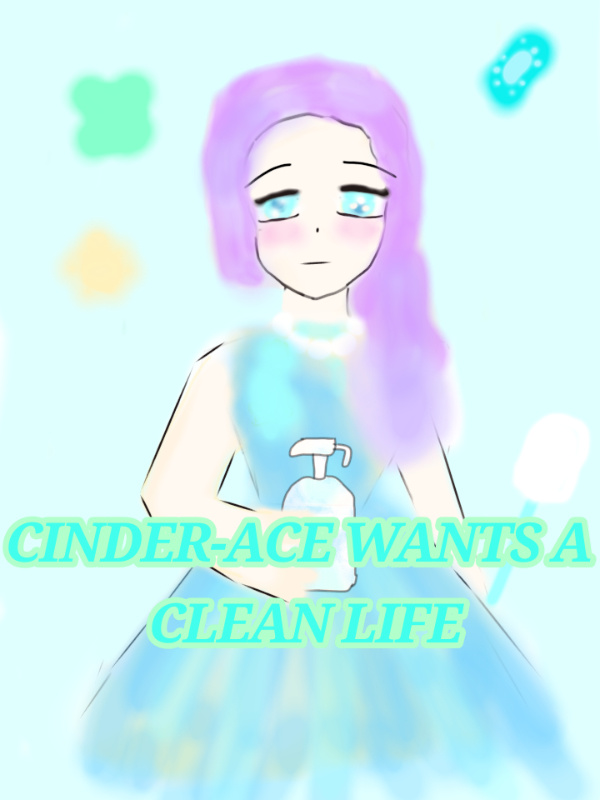 CINDER-ACE WANTS A CLEAN LIFE Book