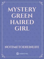 Mystery green haired  Girl Book
