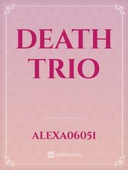 Death trio Book