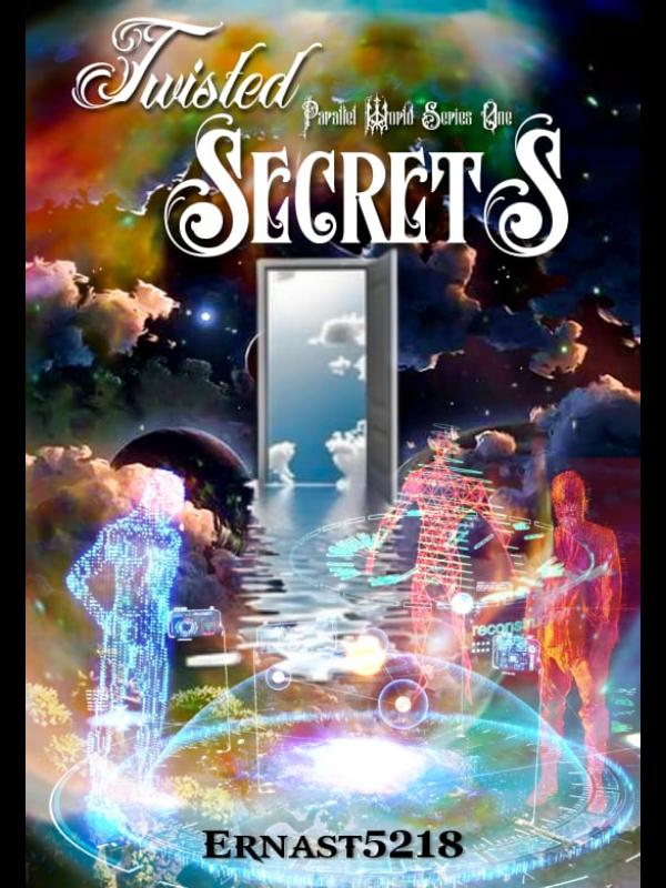 Twisted Secrets ( parallel world series 1)