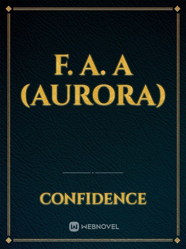 F. A. A (Aurora)
