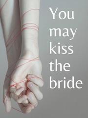 You May Kiss The Bride Book
