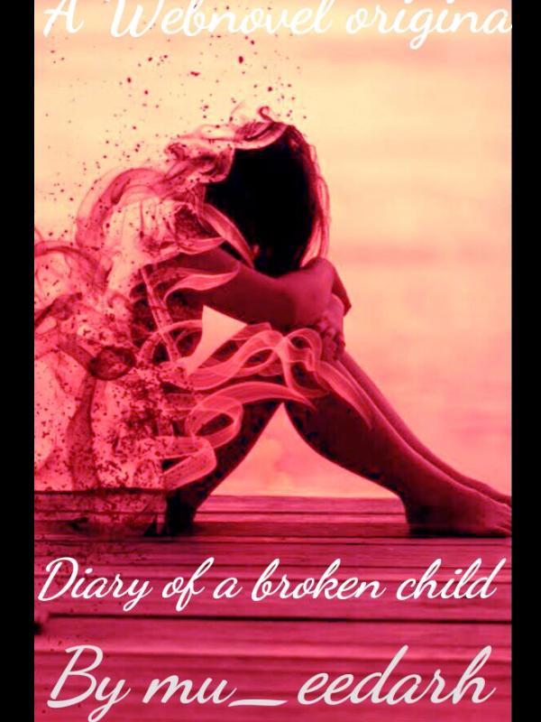 Diary of a broken child
