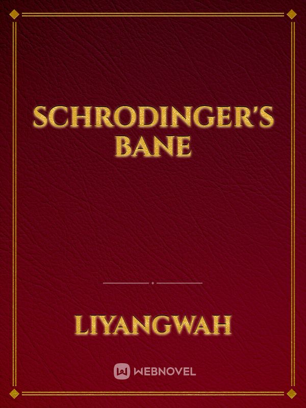 Schrodinger's Bane Book
