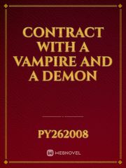 CONTRACT WITH A VAMPIRE AND A DEMON Book