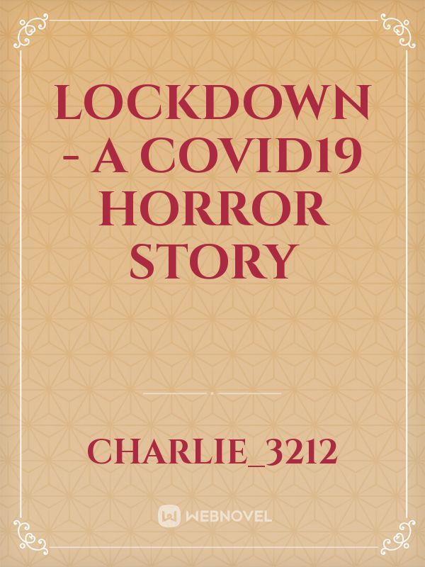 lockdown - a covid19 horror story