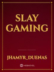 slay gaming Book