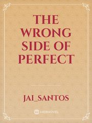 The Wrong Side of Perfect Book