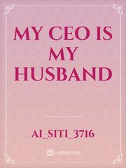 MY CEO IS MY HUSBAND Book