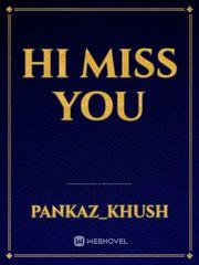 hi miss you Book